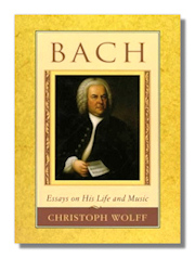 Bach: Essays on His Life and Music